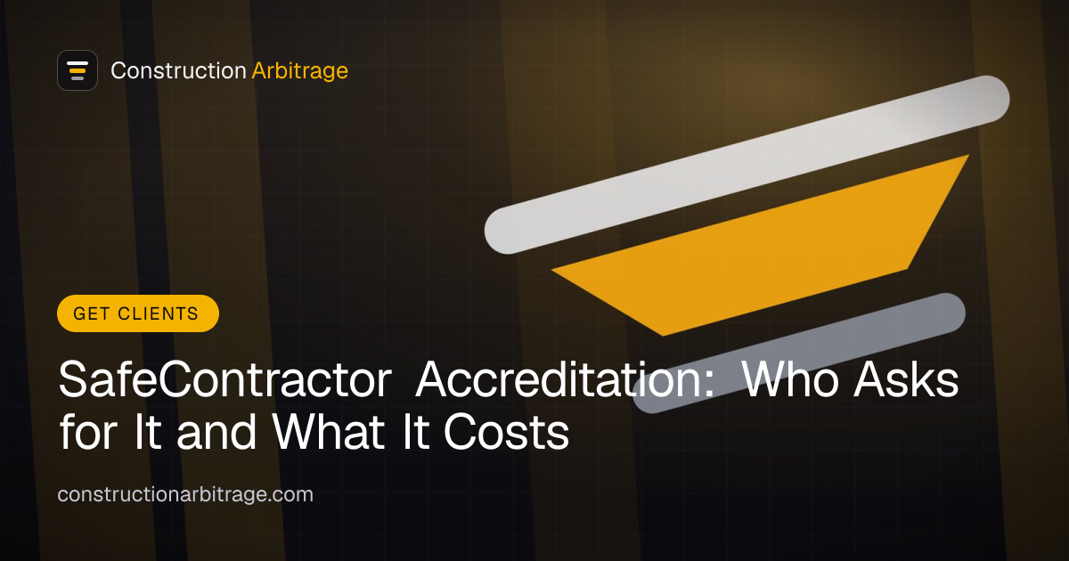 What Is SafeContractor Accreditation? Cost and Who Asks